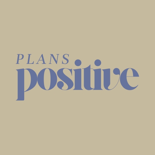 Plans Positive